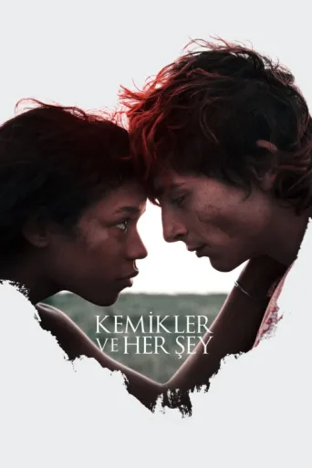 Poster for Kemikler ve Her Şey