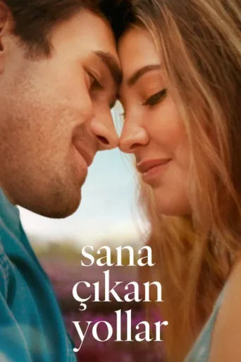 Poster for Sana Çıkan Yollar