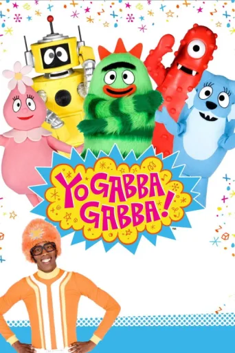 Постер Yo Gabba Gabba!