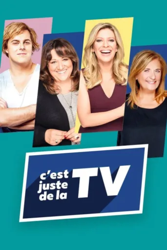 Постер C'est juste de la TV