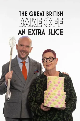 Постер The Great British Bake Off: An Extra Slice