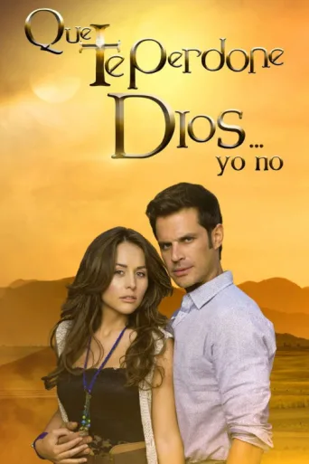 Póster de Que te Perdone Dios... Yo No