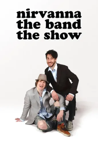 Постер Nirvanna the Band the Show