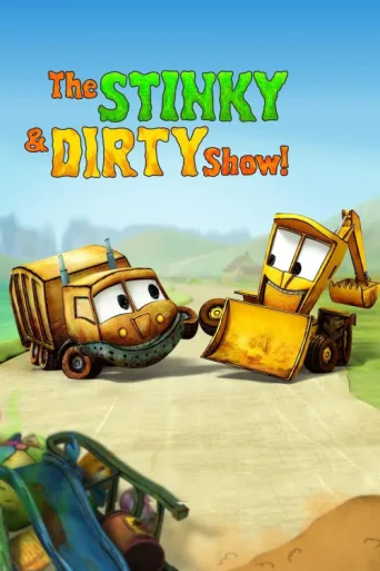 The Stinky & Dirty Show afişi