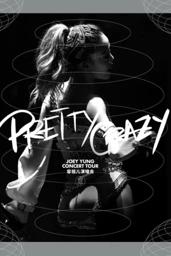 Póster de Pretty Crazy: Joey Yung Concert Tour