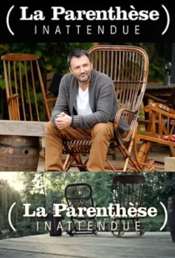 Постер La Parenthèse inattendue