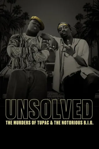Póster de Unsolved: The Murders of Tupac and The Notorious B.I.G.