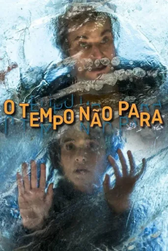 Постер O Tempo Não Para