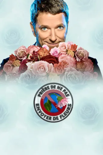 Poster for Prière de ne pas envoyer de fleurs