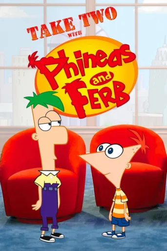 Постер Take Two with Phineas and Ferb