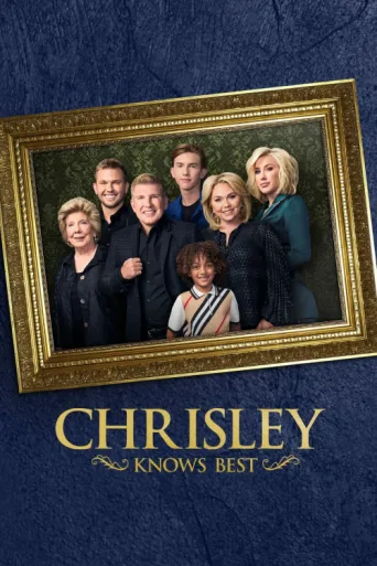 Постер Chrisley Knows Best