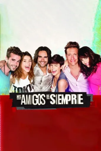 Постер Mis amigos de siempre