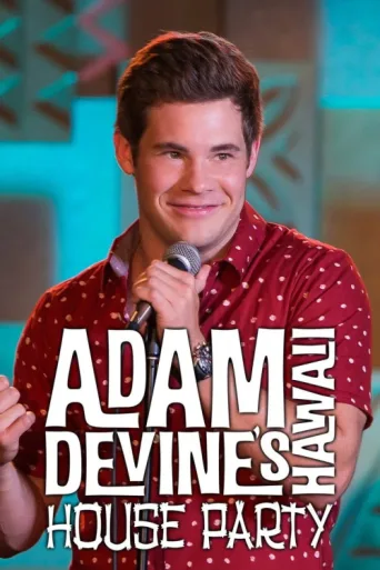 Adam Devine's House Party afişi