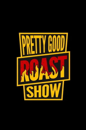Постер Pretty Good Roast Show