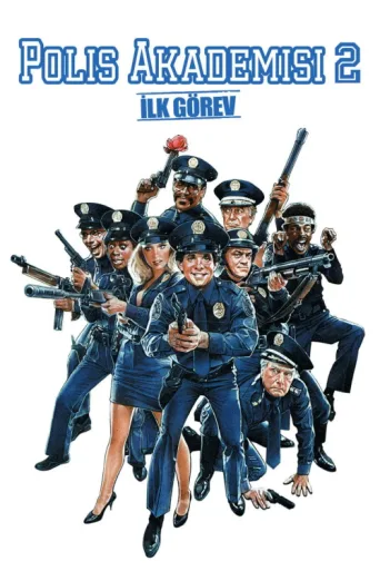 Постер Polis Akademisi 2: İlk Görev