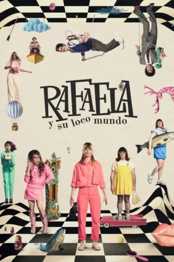 Постер Rafaela y su loco mundo