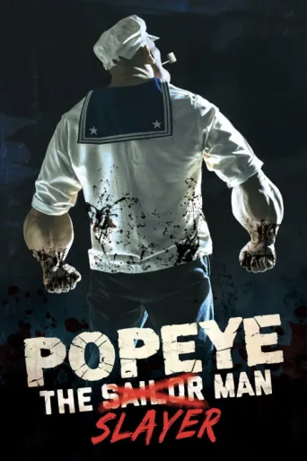 Постер Popeye the Slayer Man