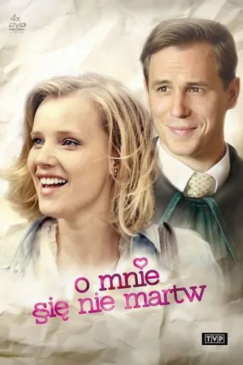 Poster for O mnie się nie martw