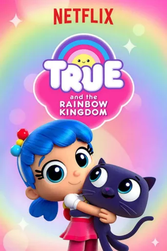 Poster for True ve Gökkuşağı Krallığı