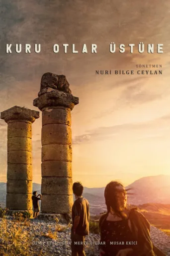 Kuru Otlar Üstüne afişi