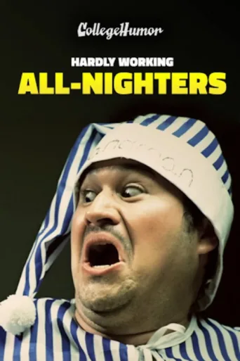 ملصق Hardly Working: All-Nighters
