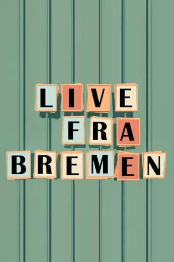 Live fra Bremen afişi