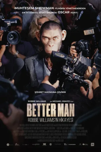 ملصق Better Man: Robbie Williams'ın Hikâyesi