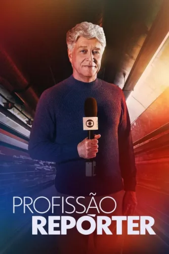 Постер Profissão Repórter