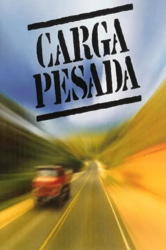 Постер Carga Pesada