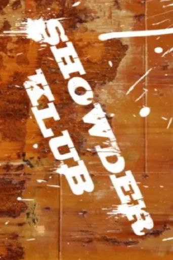 Showder Klub afişi