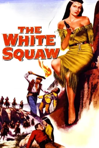 Постер The White Squaw