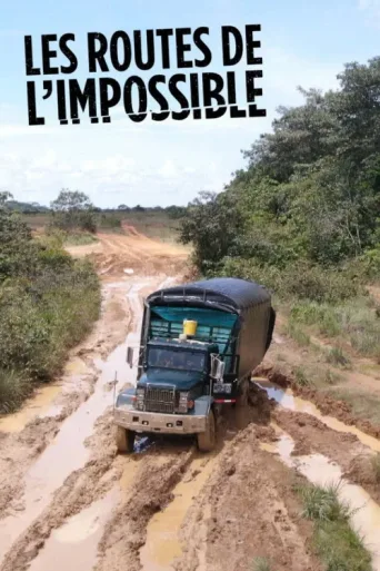 Постер Les Routes de l'impossible