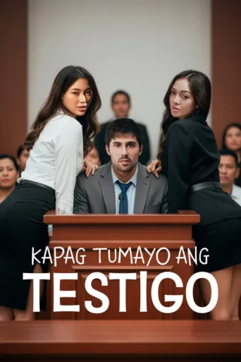 Poster for Kapag Tumayo Ang Testigo