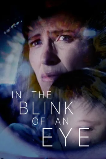 Постер In the Blink of an Eye