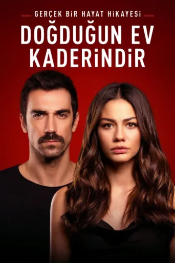 Doğduğun Ev Kaderindir afişi
