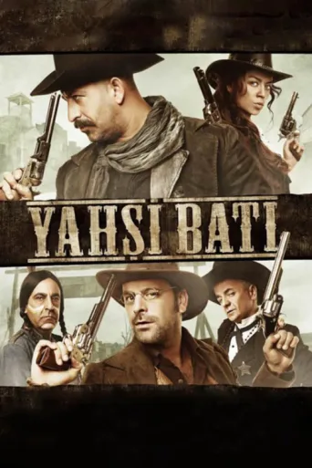 Постер Yahşi Batı