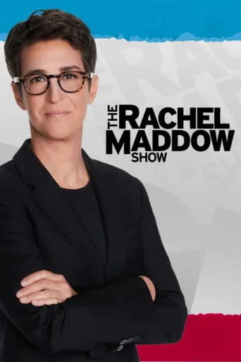 Постер The Rachel Maddow Show