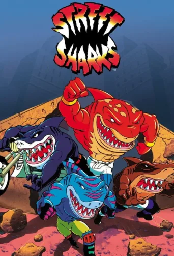 Street Sharks afişi