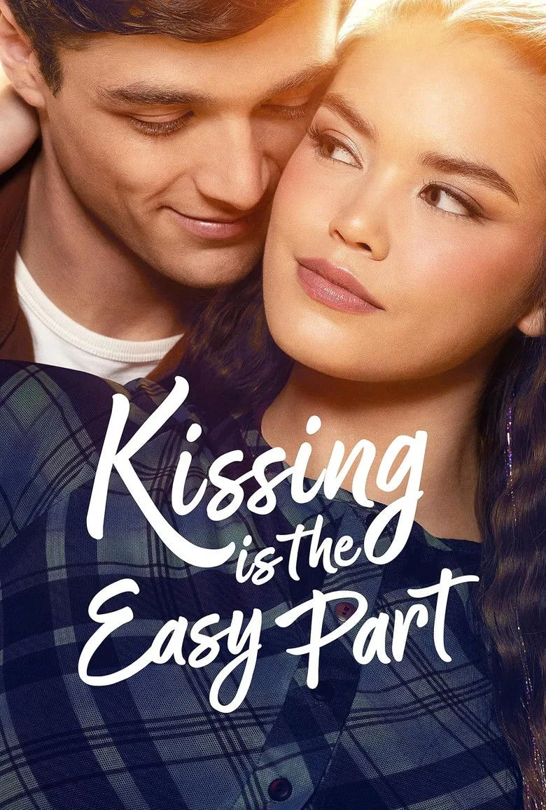 постер Kissing Is the Easy Part