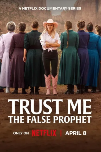 Постер Trust Me: The False Prophet