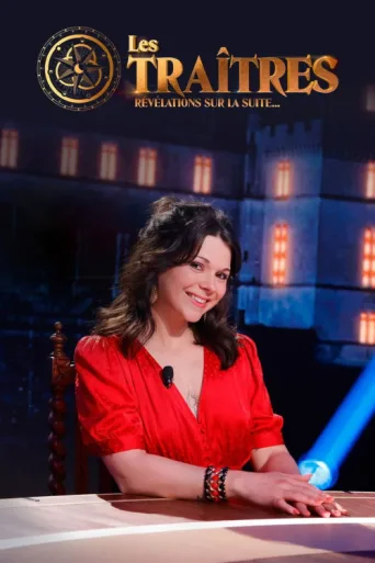 Póster de Les traîtres : Révélations sur la suite...