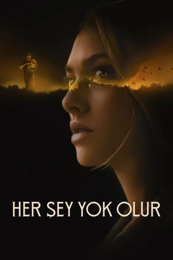 Poster for Her Şey Yok Olur