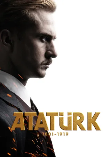 Постер Atatürk 1881 - 1919