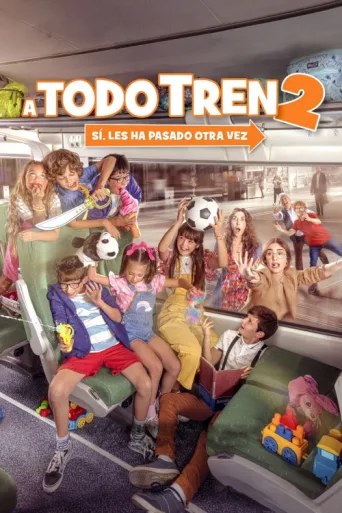 Постер A todo tren 2: Ahora son ellas