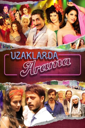 Poster for Uzaklarda Arama