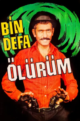 Bin Defa Ölürüm afişi