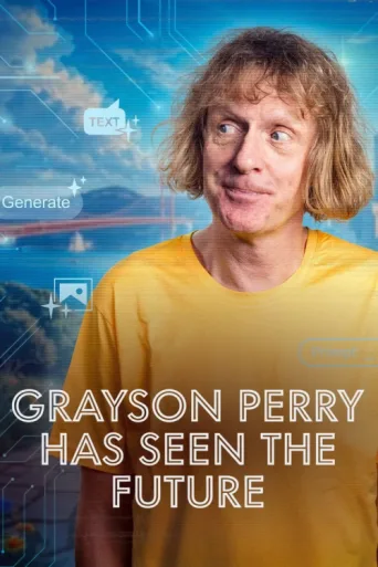 ملصق Grayson Perry Has Seen the Future