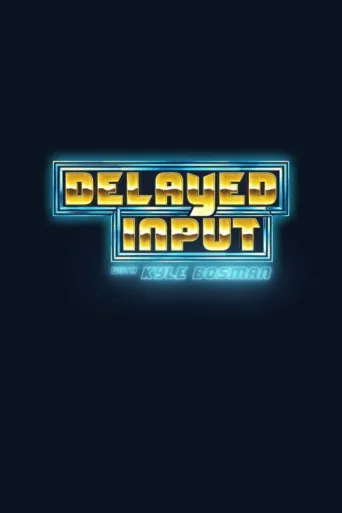 Póster de Delayed Input