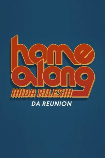 Póster de Home Along Da Riles: Da Reunion