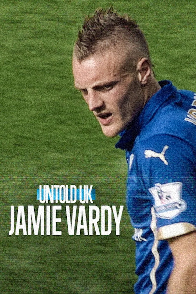 постер Perde Arkası - Birleşik Krallık: Jamie Vardy